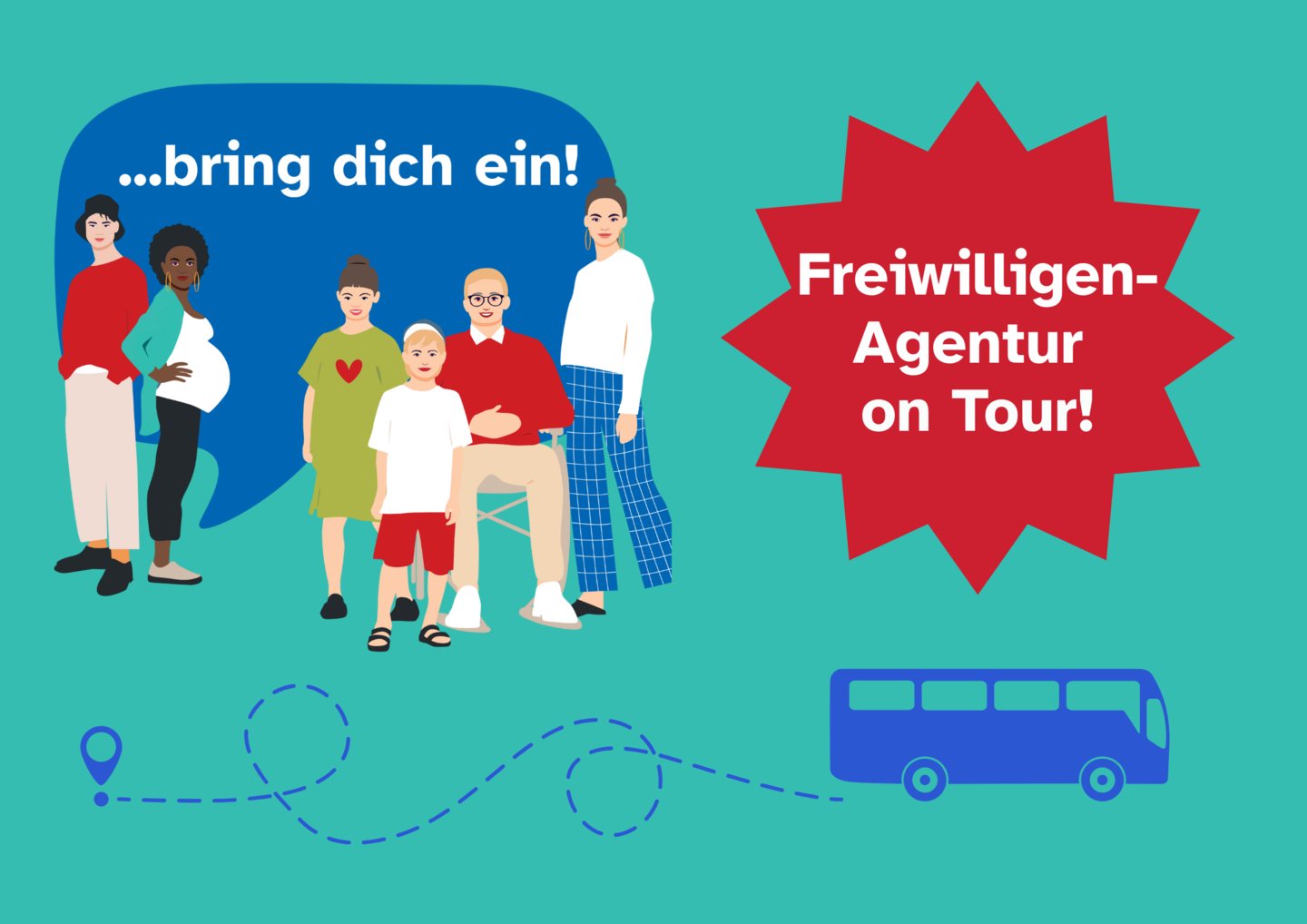 Grafik mit Menschengruppe und dem Text "Bring dich ein - Freiwiligenagentur on tour" und einem Bus.