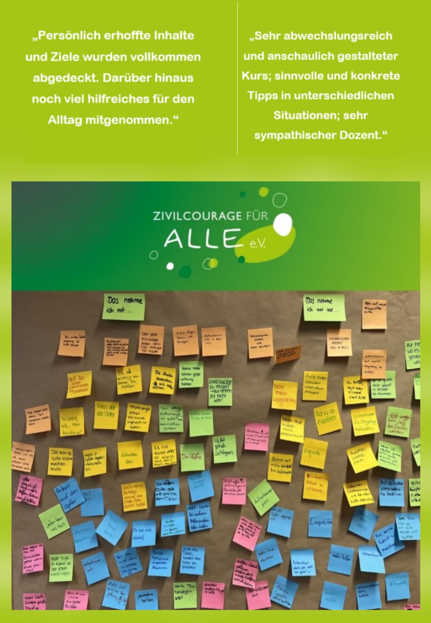 Das Bild ist eine Collage. Oben werden zwei ZItate von Teilnehmenden gezeigt die an einem Zivilcourage-Training teilgenommen haben. Darunter ist ein Foto, das viele bunte KLebezettel zeigt. Auf diesen Klebezetteln haben Teilnehmende notiert, was sie aus dem Seminar als Erkenntnis mitnehmen und welche Handlungoptionen sie für sich für die Zukunft vornehmen. 