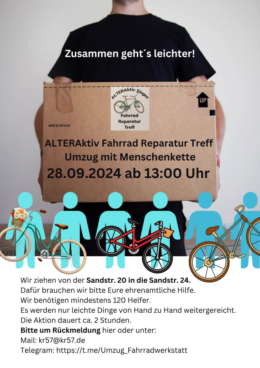 ALTERAKTIV-Fahrrad-Reparatur-Treff Ehrenamtliches Engagement in der Hilfe für geflüchtete und bedürftige Menschen. Im "ALTERAktiv Fahrrad- Reparatur Treff", Sandstraße 20, 57072 Siegen, werden  gebrauchte Fahrräder aufgearbeitet und an finanziell benachteiligte Menschen verschenkt. Die Werkstatt ist auch eine Selbsthilfe-Werkstatt für jeden,  in der man selbst Hand anlegt und sich gegenseitig hilft.  Ersatzteile muß jeder selber mitbringen. Den Werkstattgästen steht eine Sammlung von Werkzeugen zur Verfügung. Gute Schrauber, die ehrenamtlich mithelfen wollen,  sind herzlich willkommen. Jeden Mittwoch zwischen  13 und 17 Uhr geöffnet. Sandstraße 20,  Innenhof, 57072 Siegen