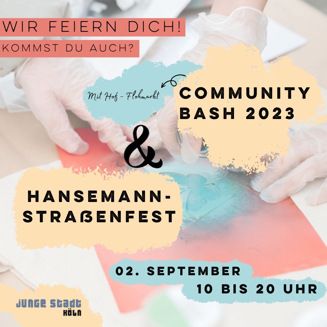 Auf dem Bild steht: "Wir feiern dich! kommst du auch? Community Bash 2023 mit Hofflohmarkt & Hansemannstraßenfest. 02. September 10 bis 20 Uhr. Im Hintergrund sprayen drei Hände. Sie sprayen einen Schmetterling auf ein Blatt.