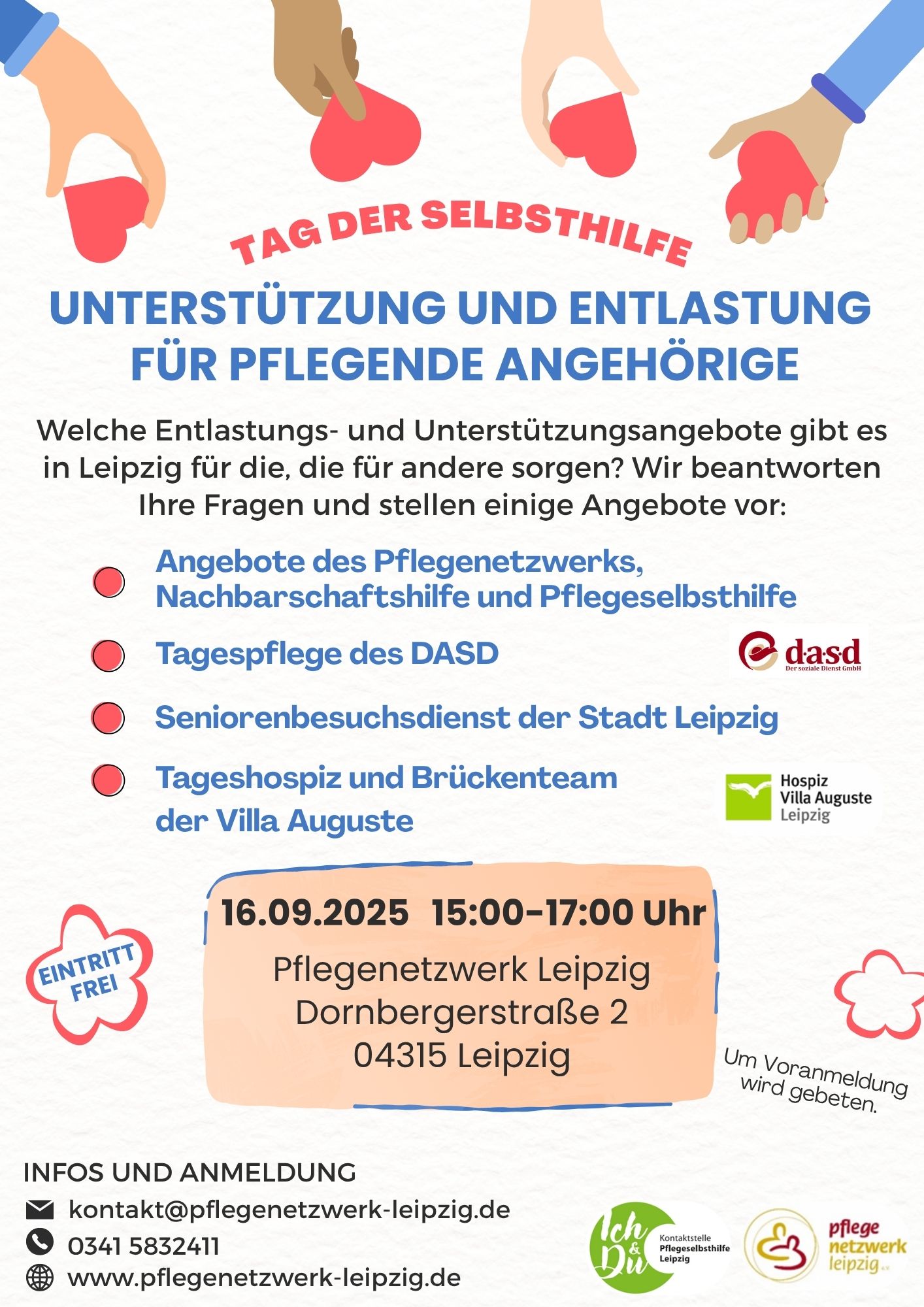 Tag der Selbsthilfe Unterstützung und Entlastung für pflegende Angehörige, 16.09.2025 15 bis 17 Uhr, Welche Entlastungs- und Unterstützungsangebote gibt es in Leipzig für die, die für andere sorgen? Wir beantworten Ihre Fragen und stellen einige Angebote vor: Angebote des Pflegenetzwerks, Nachbarschaftshilfe und Pflegeselbsthilfe, Tagespflege DASD, Seniorenbesuchsdienst der Stadt Leipzig Tageshospiz und Brückenteam der Villa Auguste